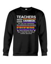 Teacher Needs Good Coworkers Not Coworkers Shirt Crewneck Sweatshirt thumbnail
