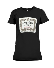 Hennything Is Possible Shirt Premium Fit Ladies Tee tile