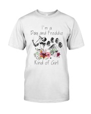 Im A Dog And Freddie Kind Of Girl Shirt Classic T-Shirt front