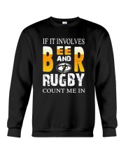 If It Involves Beer And Rugby Count Me In Shirt Crewneck Sweatshirt thumbnail