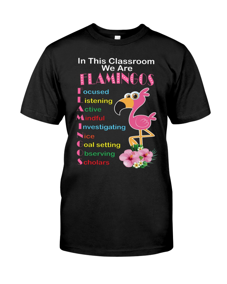 In This Classroom We Are Flamingo Focused Shirt Premium Fit Mens Tee
