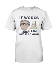 Computer Bill Gates It Works On My Machine Shirt Premium Fit Mens Tee thumbnail