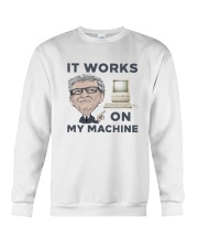 Computer Bill Gates It Works On My Machine Shirt Crewneck Sweatshirt thumbnail