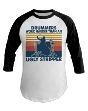 Vintage Drummer Work Harder Than An Ugly Shirt Baseball Tee thumbnail
