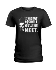 Skull Im The Nicest Asshole Youll Ever Meet Shirt Ladies T-Shirt thumbnail