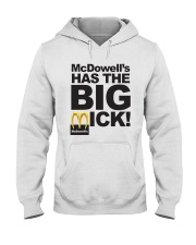 Mcdowell's Has The Big Mick Shirt Hooded Sweatshirt thumbnail