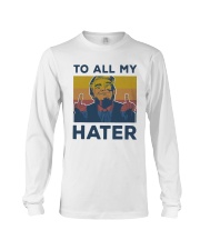 Vintage Trump To All My Hater Shirt Long Sleeve Tee thumbnail