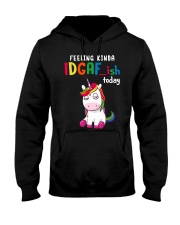Unicorn Feeling Kinda Idgaf Ish Today Shirt Hooded Sweatshirt thumbnail