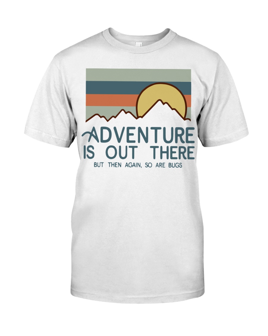 Vintage Hiking Adventure Is Out There Bugs Shirt Classic T-Shirt