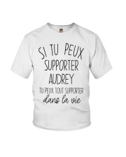 Si Tu Peux Supporter Audrey Tu Peux Tout Shirt Youth T-Shirt thumbnail