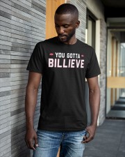 You Gotta Billieve Shirt Classic T-Shirt apparel-classic-tshirt-lifestyle-front-41-b