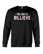 You Gotta Billieve Shirt Crewneck Sweatshirt tile