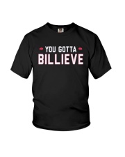 You Gotta Billieve Shirt Youth T-Shirt tile