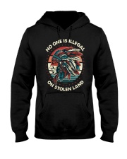 No One Is Illegal On Stolen Land Shirt Hooded Sweatshirt thumbnail
