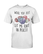 Wool You Just Let Me Knit In Peace Shirt Premium Fit Mens Tee thumbnail