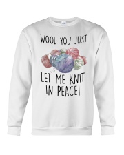 Wool You Just Let Me Knit In Peace Shirt Crewneck Sweatshirt thumbnail