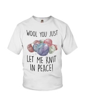 Wool You Just Let Me Knit In Peace Shirt Youth T-Shirt thumbnail