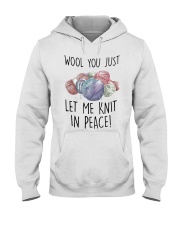 Wool You Just Let Me Knit In Peace Shirt Hooded Sweatshirt thumbnail