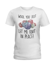 Wool You Just Let Me Knit In Peace Shirt Ladies T-Shirt thumbnail