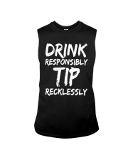Drink Responsibly Tip Recklessly Shirt Sleeveless Tee tile