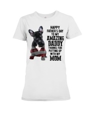 Bulldog Father Day Amazing Daddy Thanks Mom Shirt Premium Fit Ladies Tee thumbnail