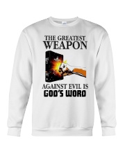 The Greatest Weapon Against Evil Is Gods Shirt Crewneck Sweatshirt thumbnail
