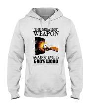 The Greatest Weapon Against Evil Is Gods Shirt Hooded Sweatshirt thumbnail