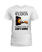 The Greatest Weapon Against Evil Is Gods Shirt Ladies T-Shirt thumbnail