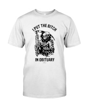 Death I Put The Bitch In Obituary Shirt Premium Fit Mens Tee thumbnail