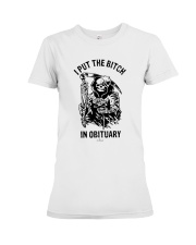 Death I Put The Bitch In Obituary Shirt Premium Fit Ladies Tee thumbnail