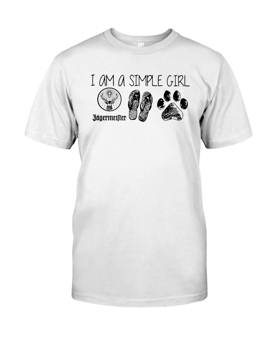 I Am A Simple Girl Like Jagermeister Slipper Shirt Classic T-Shirt
