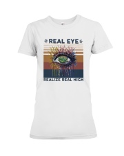 Vintage Weed Real Eye Realize Real High Shirt Premium Fit Ladies Tee thumbnail