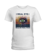 Vintage Weed Real Eye Realize Real High Shirt Ladies T-Shirt thumbnail