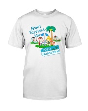 How I Survived The 2020 Quarantine Shirt Classic T-Shirt front