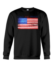American Flag Loud And Proud Shirt Crewneck Sweatshirt thumbnail
