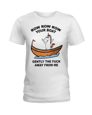 Unicorn Row Row Row Your Boat Gently Fuck Shirt Ladies T-Shirt thumbnail
