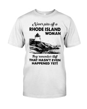 Never Piss Off A Rhode Island Woman Shirt Classic T-Shirt front