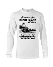 Never Piss Off A Rhode Island Woman Shirt Long Sleeve Tee thumbnail