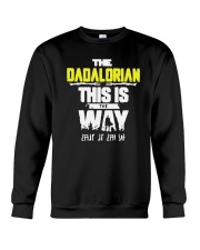 Father's Day The Dadalorian This Is The Way Shirt Crewneck Sweatshirt thumbnail