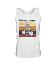 Vintage Fitness But Did You Die Shirt Unisex Tank thumbnail