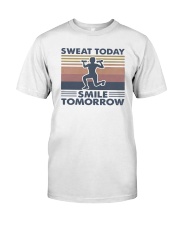 Vintage Sweat Today Smile Tomorrow Shirt Classic T-Shirt front