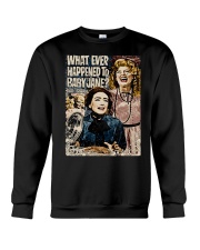 What Ever Happened To Baby Jane Shirt Crewneck Sweatshirt thumbnail