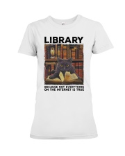 Library Black Cat Because Not Everything On Shirt Premium Fit Ladies Tee thumbnail