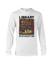 Library Black Cat Because Not Everything On Shirt Long Sleeve Tee thumbnail