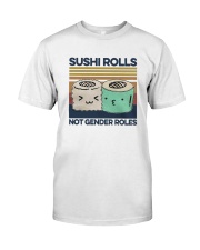 Vintage Sushi Rolls Not Gender Roles Shirt Classic T-Shirt front