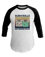 Vintage Sushi Rolls Not Gender Roles Shirt Baseball Tee thumbnail