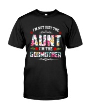 Floral I'm Not Just The Aunt I'm Godmother Shirt Classic T-Shirt thumbnail