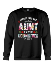 Floral I'm Not Just The Aunt I'm Godmother Shirt Crewneck Sweatshirt thumbnail