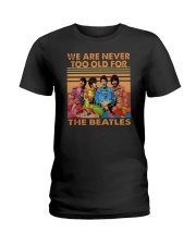 Vintage We Are Never Too Old For The Beatles Shirt Ladies T-Shirt thumbnail