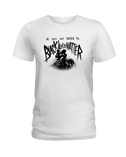 Tiger All Lives Cant Matter Till Black Lives Shirt Ladies T-Shirt thumbnail